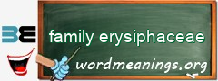 WordMeaning blackboard for family erysiphaceae